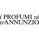 Парфюмерия I Profumi di d'Annunzio, Профуми д’Аннунцио