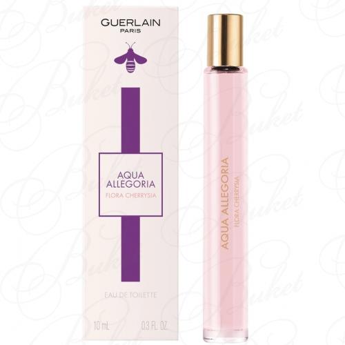 Миниатюры Guerlain AQUA ALLEGORIA FLORA CHERRYSIA 10ml edt