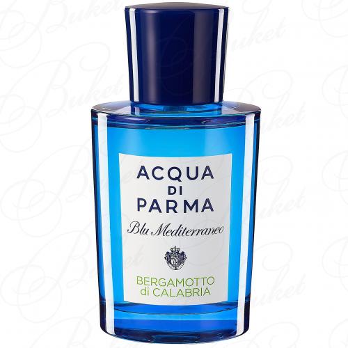 Туалетная вода Acqua Di Parma BLU MEDITIRRANEO BERGAMOTTO DI CALABRIA 150ml edt