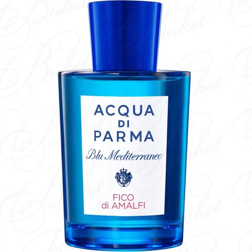 Туалетная вода Acqua Di Parma BLU MEDITIRRANEO FICO DI AMALFI 150ml edt