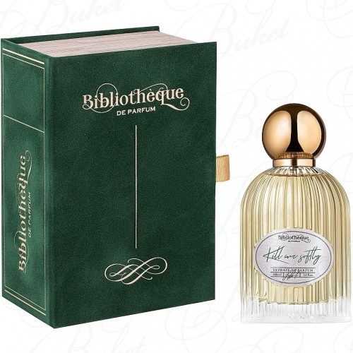 Парфюмерная вода Bibliotheque de Parfum KILL ME SOFTLY 100ml edp