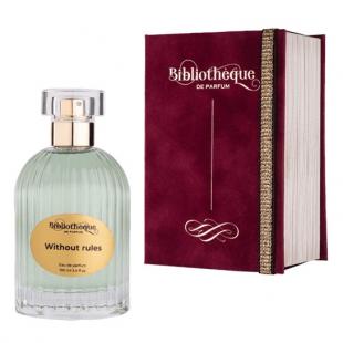 Bibliotheque de Parfum WITHOUT RULES 100ml edp