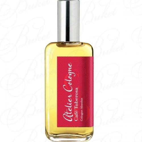 Одеколон Atelier Cologne CAFE TUBEROSA 30ml edc