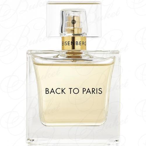 Тестер Eisenberg BACK TO PARIS 100ml edp TESTER