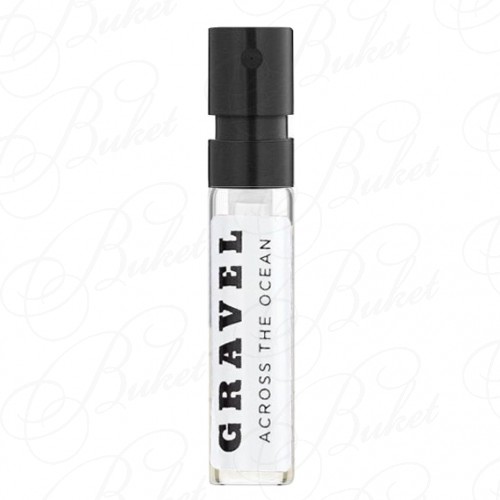 Пробники Gravel ACROSS THE OCEAN 2ml edp