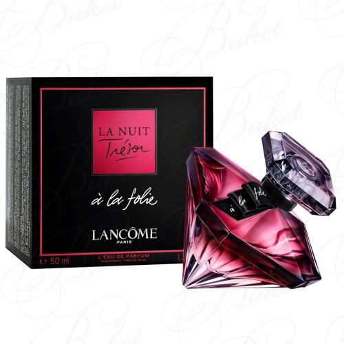 Парфюмерная вода Lancome LA NUIT TRESOR LA FOLIE 50ml edp