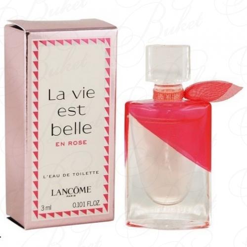 Миниатюры Lancome LA VIE EST BELLE EN ROSE 3ml edt
