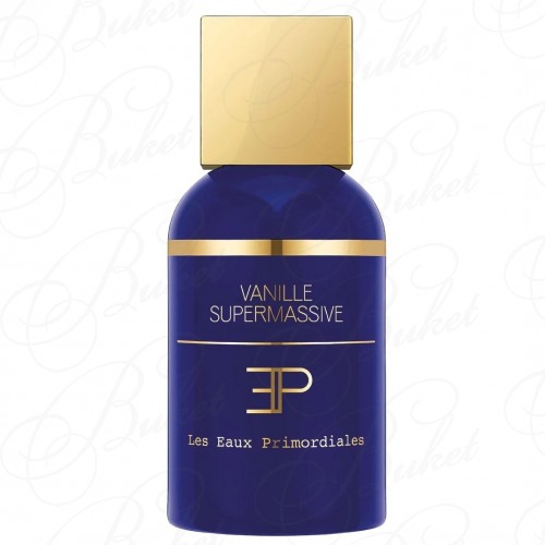 Тестер Les Eaux Primordiales VANILLE SUPERMASSIVE extrait de parfum 50ml TESTER