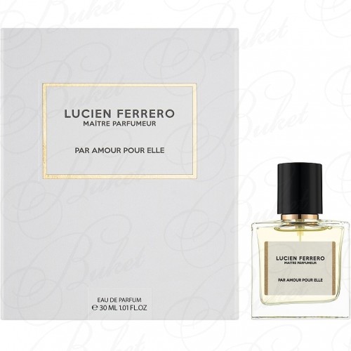 Парфюмерная вода Lucien Ferrero PAR AMOUR POUR ELLE 30ml edp