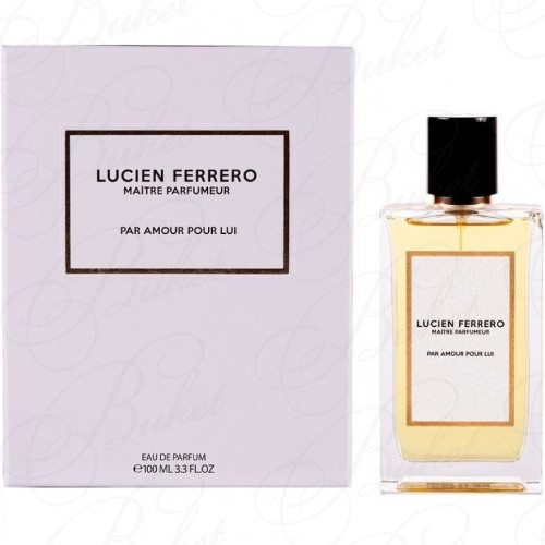 Парфюмерная вода Lucien Ferrero PAR AMOUR POUR LUI 100ml edp