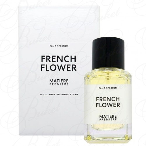 Парфюмерная вода Matiere Premiere FRENCH FLOWER 50ml edp