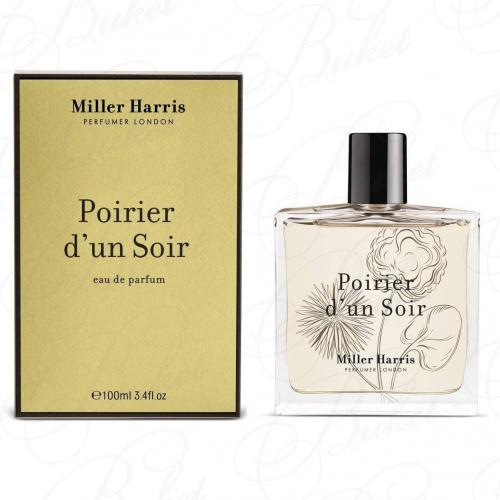 Парфюмерная вода Miller Harris POIRIER D`UN SOIR 100ml edp