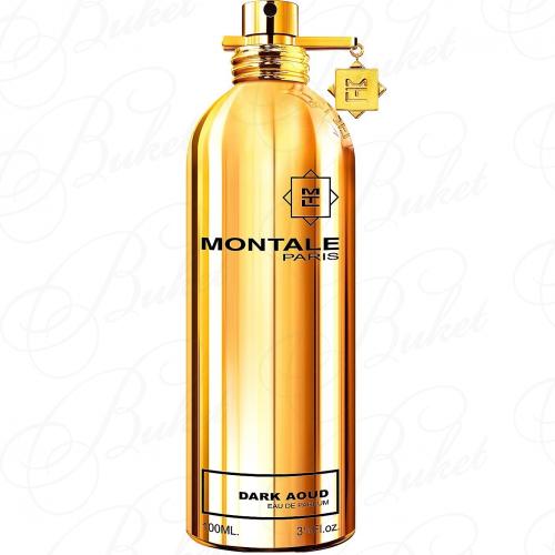 Парфюмерная вода Montale DARK AOUD 100ml edp