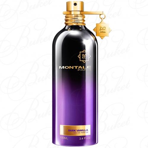 Парфюмерная вода Montale DARK VANILLA 100ml edp