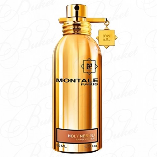 Парфюмерная вода Montale HOLY NEROLI 50ml edp