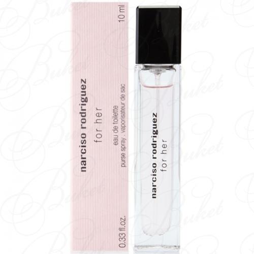 Миниатюры Narciso Rodriguez NARCISO RODRIGUEZ FOR HER 10ml edt