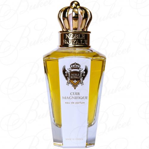 Парфюмерная вода Noble Royale CUIR MAGNIFIQUE 100ml edp