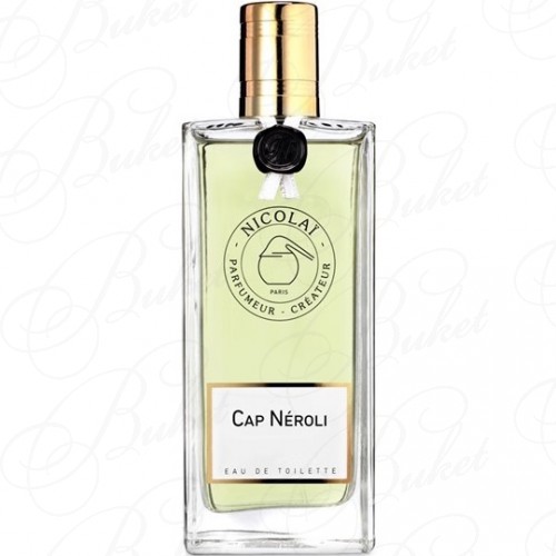 Туалетная вода Parfums De Nicolai CAP NEROLI 100ml edt