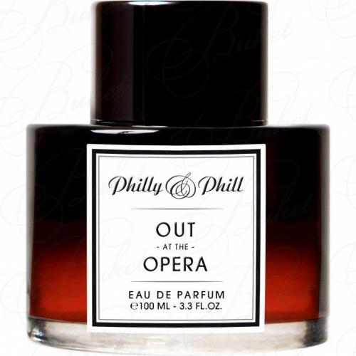 Парфюмерная вода Philly & Phill OUT AT THE OPERA 100ml edp