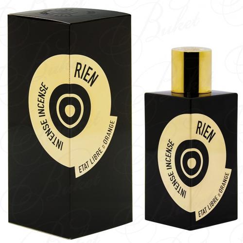 Парфюмерная вода Etat Libre d`Orange RIEN INTENSE INCENSE 100ml edp