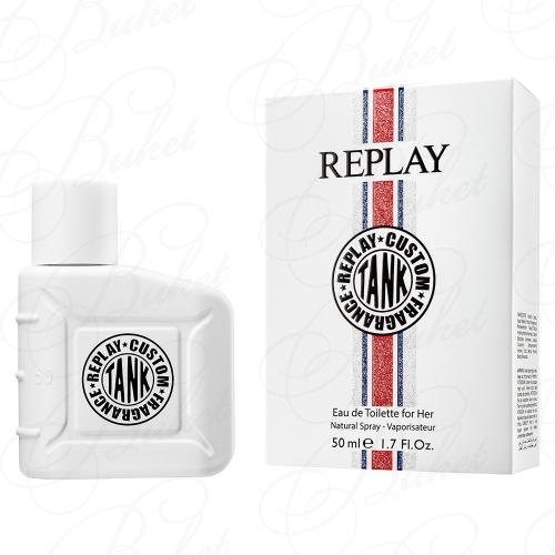 Туалетная вода Replay TANK CUSTOM FOR HER 50ml edt