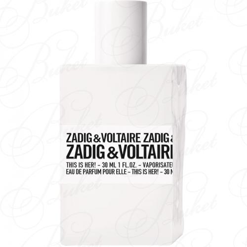 Парфюмерная вода Zadig & Voltaire THIS IS HER 30ml edp