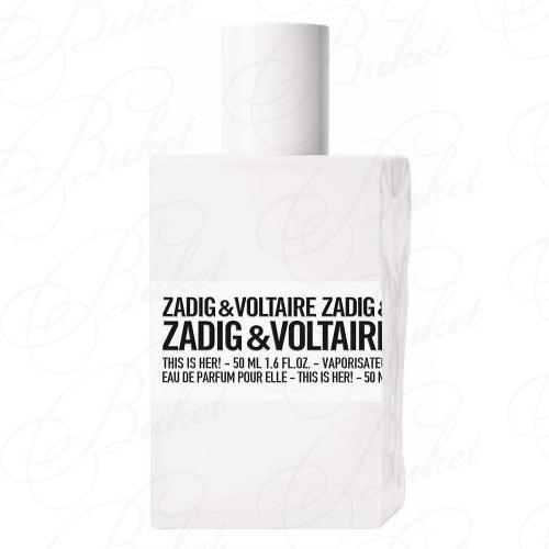 Парфюмерная вода Zadig & Voltaire THIS IS HER 50ml edp