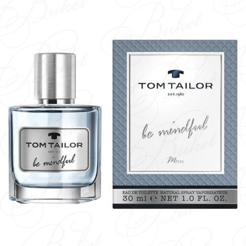 Туалетная вода Tom Tailor BE MINDFUL MAN 30ml edt