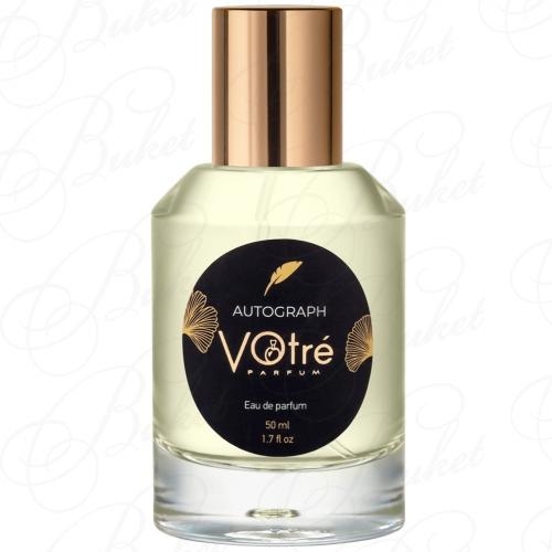 Парфюмерная вода Votre Parfum AUTOGRAPH 50ml edp