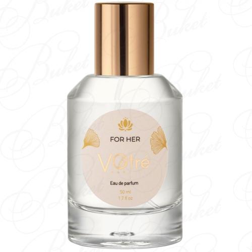 Парфюмерная вода Votre Parfum FOR HER 50ml edp