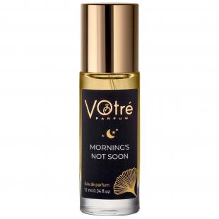 Votre Parfum MORNING'S NOT SOON 12ml edp