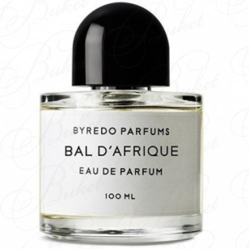 Парфюмерная вода Byredo BAL D`AFRIQUE 100ml edp