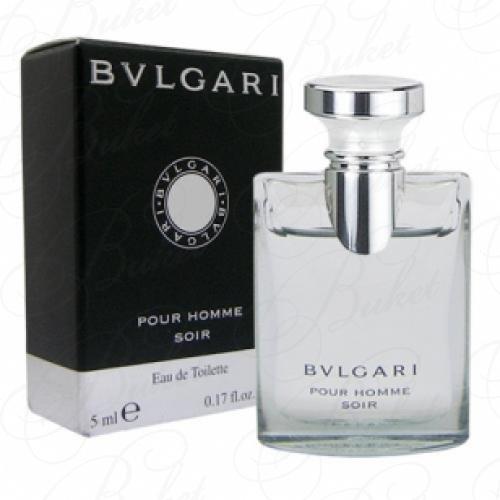 Миниатюры Bvlgari BVLGARI SOIR 5ml edt