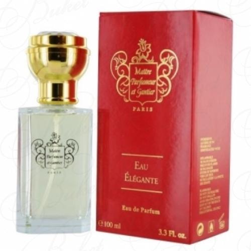 Парфюмерная вода Maitre Parfumeur et Gantier EAU ELEGANT 100ml edp