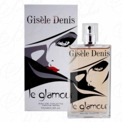 Туалетная вода Gisele Denis LE GLAMOUR 75ml edt