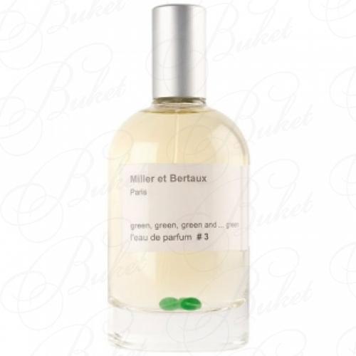 Парфюмерная вода Miller Et Bertaux GREEN 100ml edp