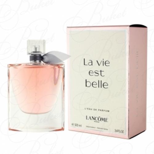 Парфюмерная вода Lancome LA VIE EST BELLE 100ml edp