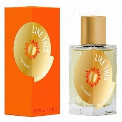 Парфюмерная вода Etat Libre d`Orange LIKE THIS 100ml edp