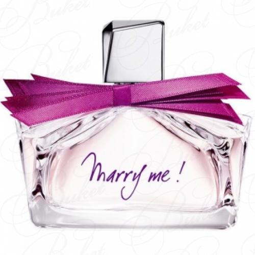 Парфюмерная вода Lanvin MARRY ME! 50ml edp