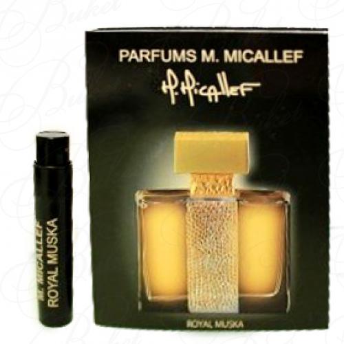 Пробники M. Micallef ROYAL MUSKA 1.6ml edp