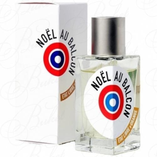 Парфюмерная вода Etat Libre d`Orange NOEL AU BALCON 100ml edp