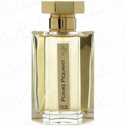 Туалетная вода L’Artisan Parfumeur POIVRE PIQUANT 100ml edt