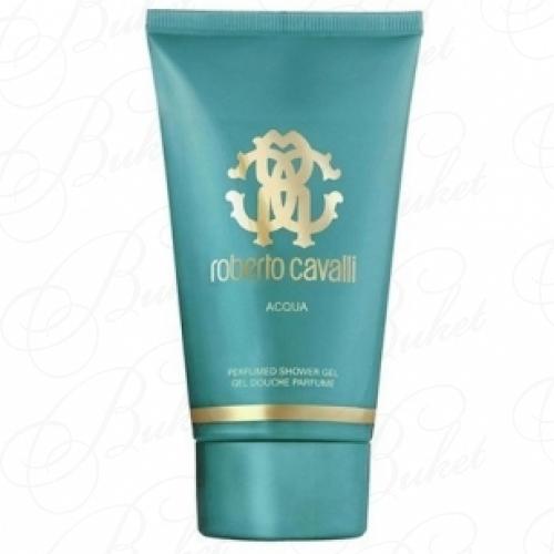 Гель для душа Roberto Cavalli ACQUA sh/gel 150ml