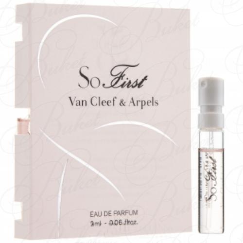 Пробники Van Cleef & Arpels SO FIRST 2ml edp