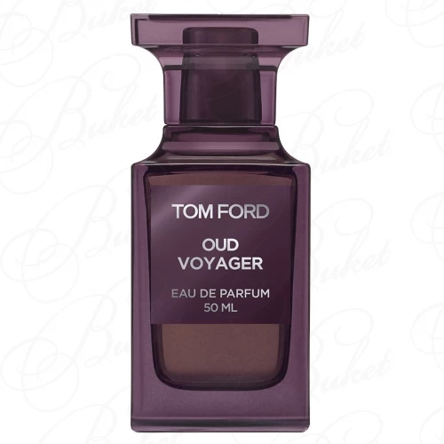 Парфюмерная вода Tom Ford PRIVATE BLEND OUD VOYAGER 50ml edp